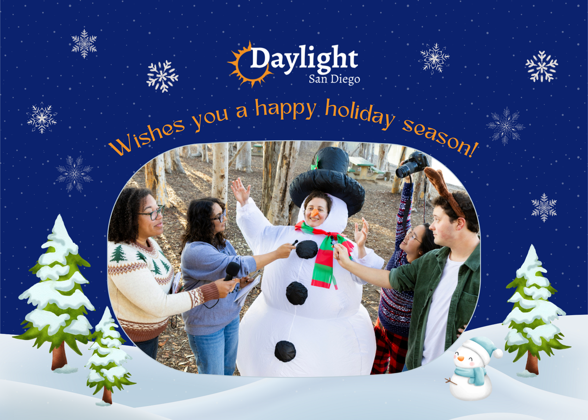 Illustration with digital drawings and a photograph of four people interviewing someone in a snowperson costume with the words "Daylight San Diego wishes you a happy holiday season!"